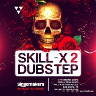 Singomakers Skill-X-Dubstep Vol.2