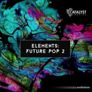 Catalyst Samples Elements: Future Pop Vol.2