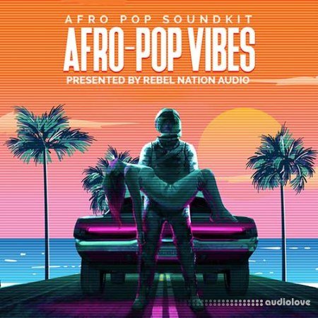 Rebel Nation Audio Afro Pop Vibes