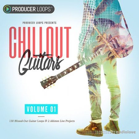 Producer Loops Chillout Guitars Vol.1