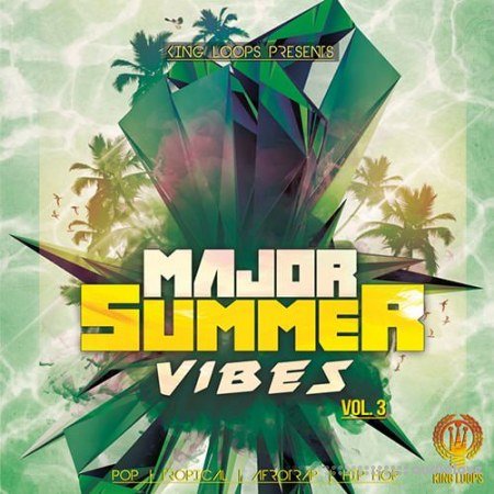 King Loops Major Summer Vibes Vol.3