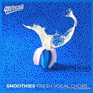 91Vocals Smoothies Fresh Vocal Chops