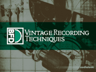FXpansion BFD Vintage Recording Techniques