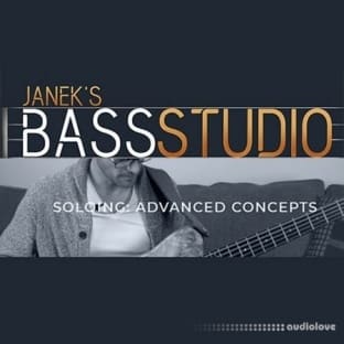 Janek Gwizdala's Bass Studio SOLOING: ADVANCED CONCEPTS