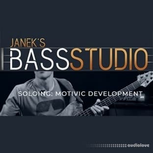 Janek Gwizdala's Bass Studio SOLOING: MOTIVIC DEVELOPMENT