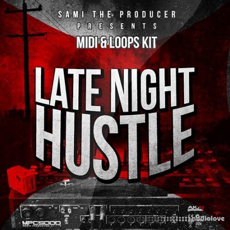 Sami The Producer Late Night Hustle