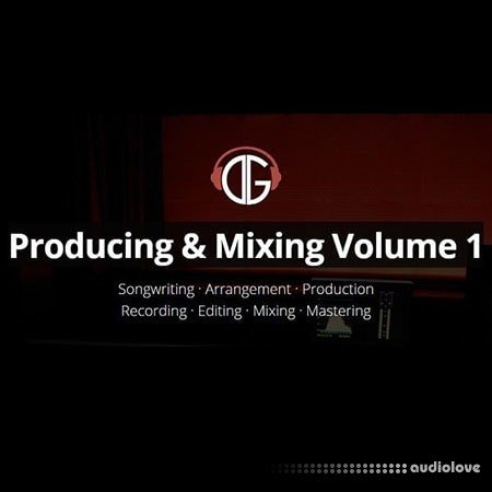 David Glenn Producing and Mixing Volume 1