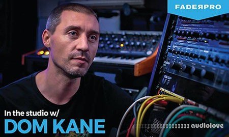 FaderPro In The Studio with Dom Kane