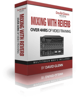 David Glenn Mixing with Reverb