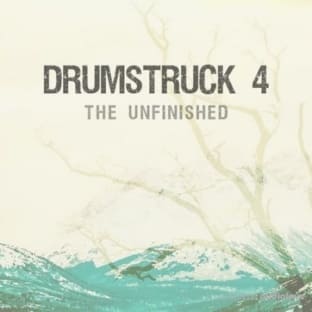 The Unfinished Drumstruck 4