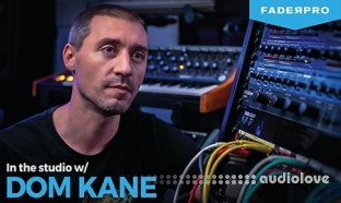 FaderPro In The Studio with Dom Kane