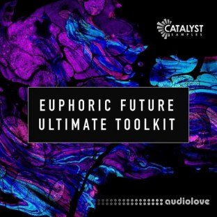 Catalyst Samples Euphoric Future Ultimate Toolkit