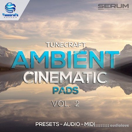 Tunecraft Sounds Ambient Cinematic Pads Vol.2