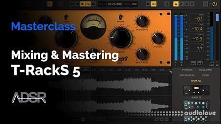 ADSR Courses Mastering and Mixing with T-Racks 5