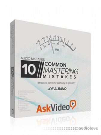 Ask Video Audio Mistakes 104 10 Common Mastering Mistakes