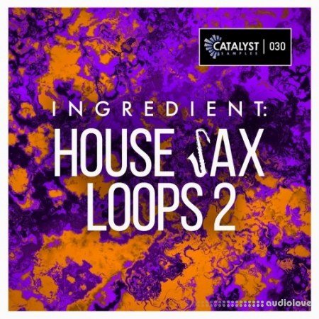 Catalyst Samples Ingredient House Sax Loops 2