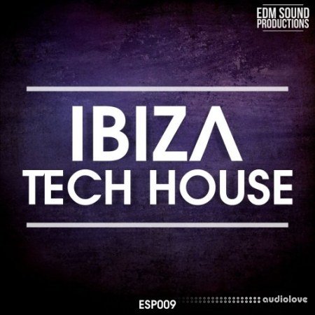 EDM Sound Productions Ibiza Tech House