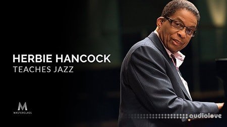 MasterClass Herbie Hancock Teaches Jazz