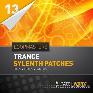 Loopmasters Patchworx 13 Trance Sylenth Presets