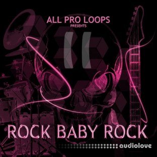 All Pro Loops Rock Baby Rock 2