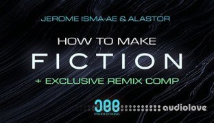 Sonic Academy How To Make Fiction with Jerome Isma-Ae