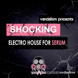 Vandalism Sounds Shocking Electro House