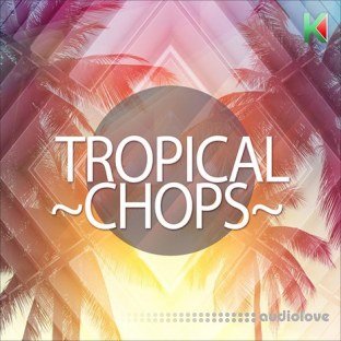 Kryptic Samples Tropical Chops