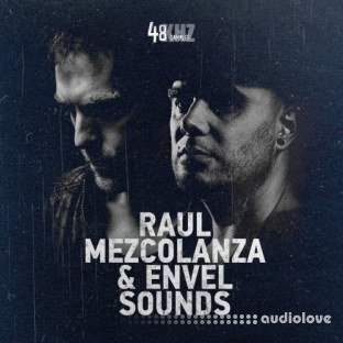 48Khz Raul Mezcolanza and Envel Sounds