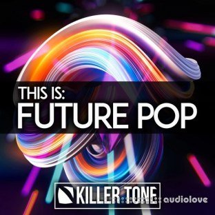 Killer Tone This Is Future Pop