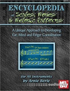 Encyclopedia of Scales Modes and Melodic Patterns by Arnie Berle