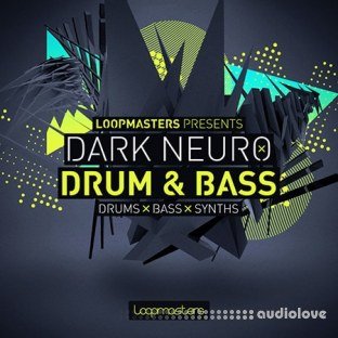 Loopmasters Dark Neuro Drum and Bass