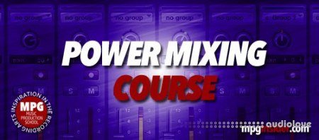 Music Production School Power Mixing Course