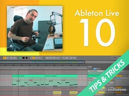 Groove3 Ableton Live 10: Tips & Tricks