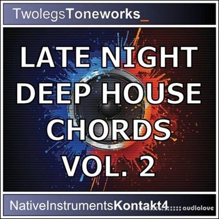 Twolegs Toneworks Late Night Deep House Chords Vol.2
