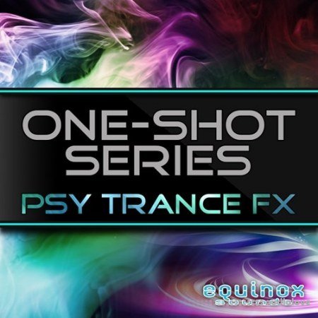Equinox Sounds One-Shot Series Psy Trance FX