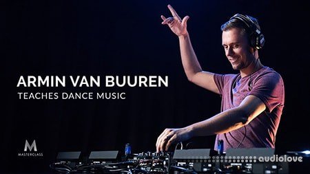 MasterClass Armin Van Buuren Teaches Dance Music