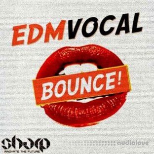 SHARP EDM Vocal Bounce