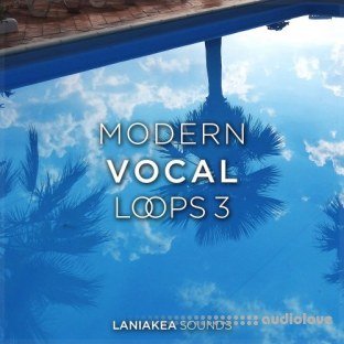 Laniakea Sounds Modern Vocal Loops 3