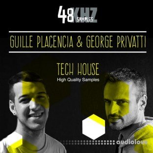 48Khz Samples Present Guille Placencia and George Privatti Tech House