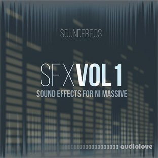 SoundFreqs SFX Vol.1 NI Massive Presets