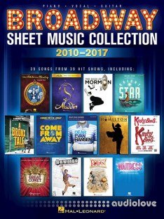 Hal Leonard Corp Broadway Sheet Music Collection 2010-2017