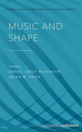 Music and Shape by Daniel Leech-Wilkinson,‎ Helen M. Prior