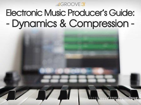 Groove3 Electronic Music Producers Guide Dynamics and Compression