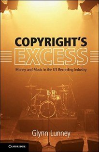 Copyrights Excess Money and Music in the US Recording Industry