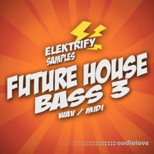 Elektrify Samples Future House Bass 3