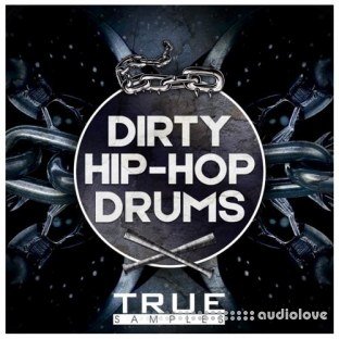 True Samples Dirty Hip Hop Drums