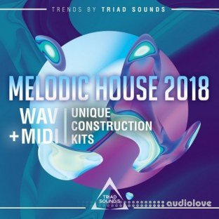 Triad Sounds Melodic House 2018