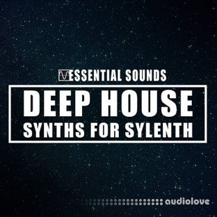 Essential Sounds Deep House Synths for Sylenth