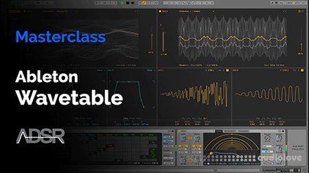 ADSR Sounds Ableton Wavetable Masterclass