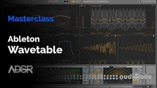 ADSR Sounds Ableton Wavetable Masterclass